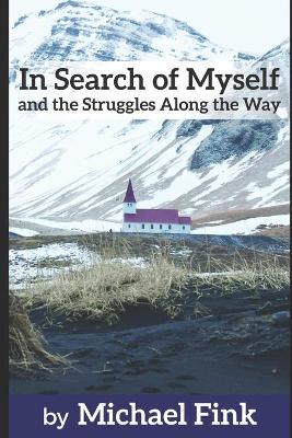 Book cover for In Search of Myself and the Struggles Along the Way