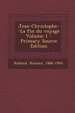 Cover of Jean-Christophe--La fin du voyage Volume 1