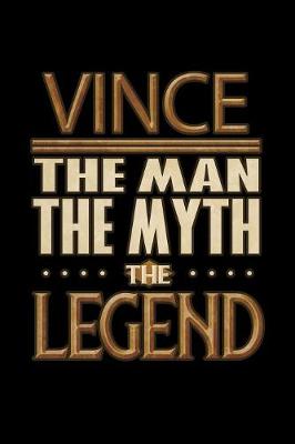 Book cover for Vince The Man The Myth The Legend