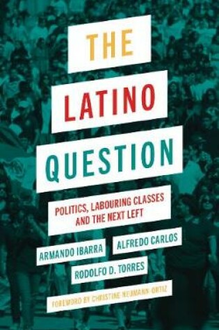 Cover of The Latino Question