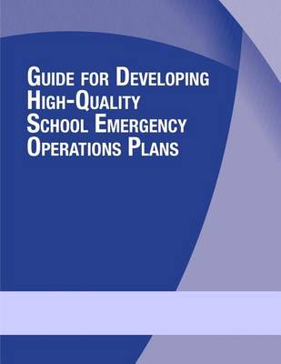 Book cover for Guide for Developing High-Quality School Emergency Operations Plans