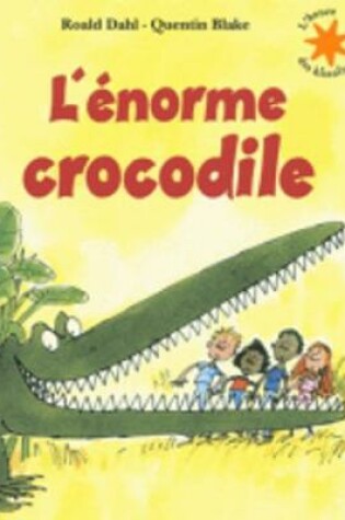 Cover of L'enorme crocodile book +CD