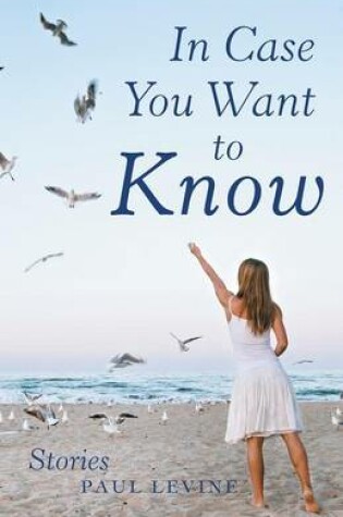 Cover of In Case You Want To Know