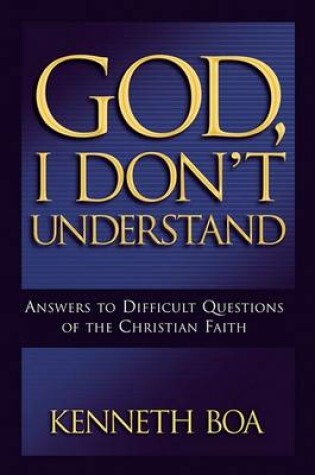 Cover of God, I Don't Understand