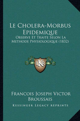 Cover of Le Cholera-Morbus Epidemique