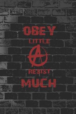 Book cover for Obey Little Resist Much
