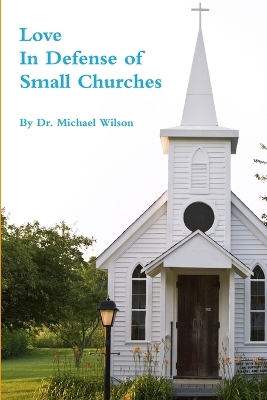 Book cover for Love: In Defense of Small Churches