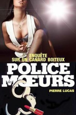 Cover of Police Des Moeurs N89 Enquete Sur Un Canard Boiteux