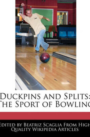 Cover of Duckpins and Splits