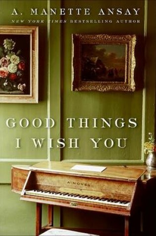 Cover of Good Things I Wish You