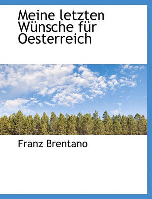 Book cover for Meine Letzten Wunsche Fur Oesterreich