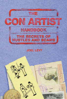 Book cover for The Con Artist Handbook