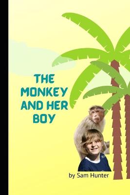 Book cover for The Monkey and Her Boy