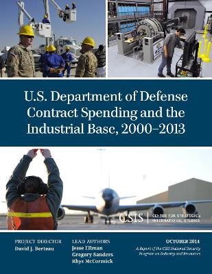 Cover of U.S. Department of Defense Contract Spending and the Industrial Base, 2000-2013