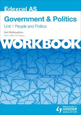 Book cover for Edexcel AS Government & Politics Unit 1 Workbook: People and Politics