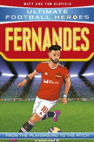 Cover of Ultimate Football Heroes: Bruno Fernandes (Midfield Generals 8)