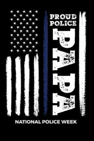 Cover of Proud Police Papa National Police Week