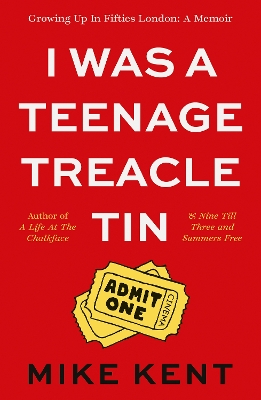 Book cover for I Was A Teenage Treacle Tin