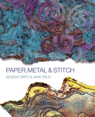 Book cover for Paper, Metal and Stitch