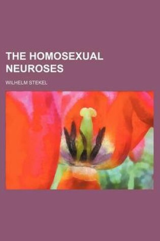 Cover of The Homosexual Neuroses