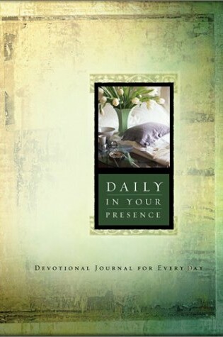 Cover of Daily in Your Presence Devotional Journal