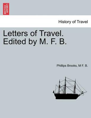 Book cover for Letters of Travel. Edited by M. F. B.