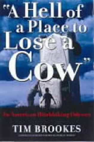 Cover of A Hell of a Place to Lose a Cow