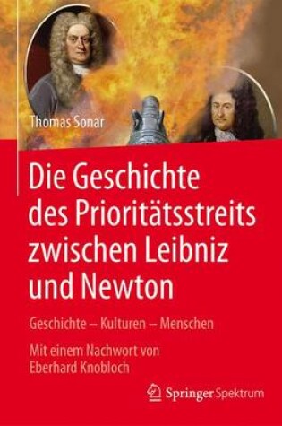 Cover of Die Geschichte des Prioritatsstreits zwischen Leibniz and Newton