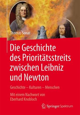 Cover of Die Geschichte des Prioritatsstreits zwischen Leibniz and Newton