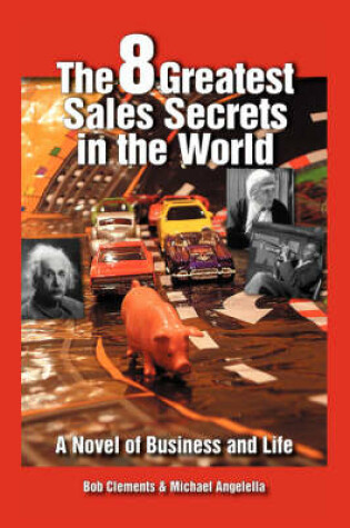 Cover of The 8 Greatest Sales Secrets in the World