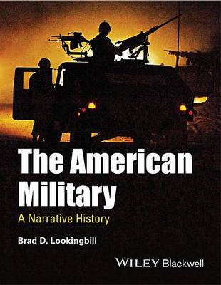 Book cover for American Military, The: A Narrative History