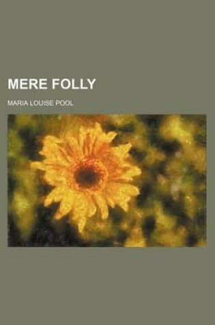 Cover of Mere Folly