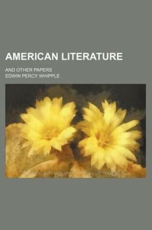 Cover of American Literature; And Other Papers