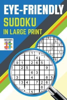 Book cover for Eye-Friendly Sudoku in Large Print