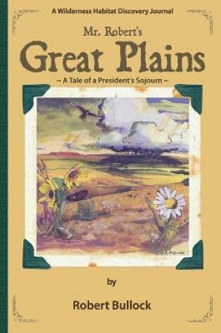 Cover of Mr. Robert's Great Plains