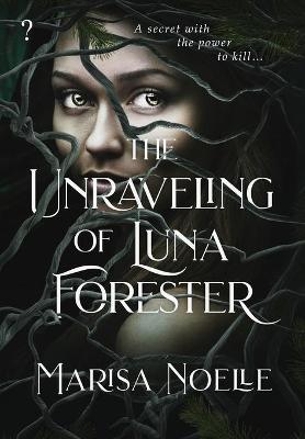Book cover for The Unraveling of Luna Forester