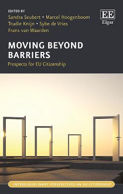 Book cover for Moving Beyond Barriers - Prospects for EU Citizenship