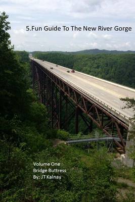 Book cover for 5.Fun Guide To The New River Gorge, Volume One, Bridge Buttress