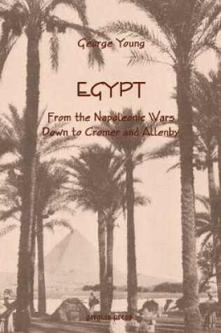 Cover of Egypt from the Napoleonic Wars Down to Cromer and Allenby