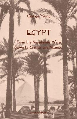 Book cover for Egypt from the Napoleonic Wars Down to Cromer and Allenby