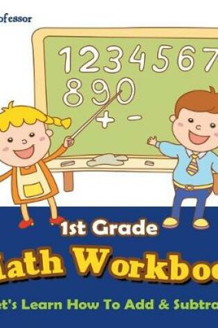 Cover of 1st Grade Math Workbook