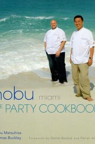 Cover of Nobu Miami: The Party Cookbook