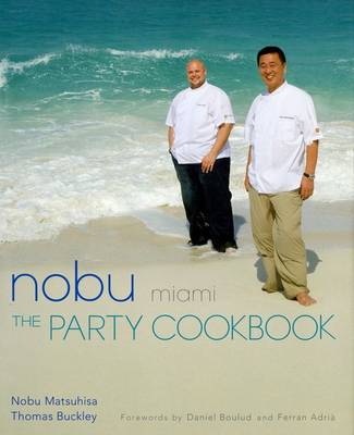 Book cover for Nobu Miami: The Party Cookbook