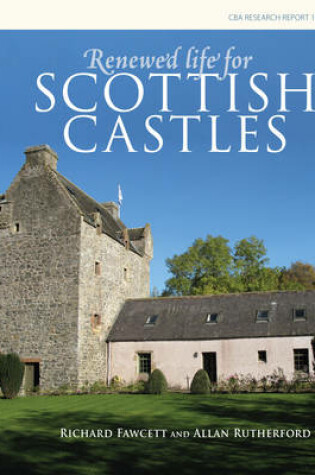 Cover of Renewed Life for Scottish Castles