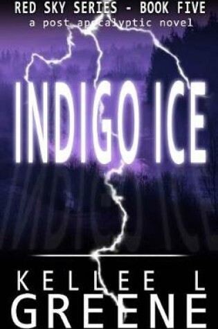 Cover of Indigo Ice - A Post-Apocalyptic Novel