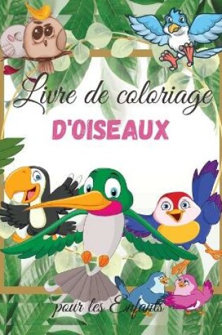 Cover of Livre de Coloriage d'oiseaux pour les Enfants