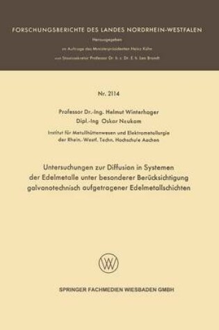 Cover of Untersuchungen Zur Diffusion in Systemen Der Edelmetalle Unter Besonderer Berucksichtigung Galvanotechnisch Aufgetragener Edelmetallschichten