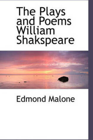 Cover of The Plays and Poems William Shakspeare