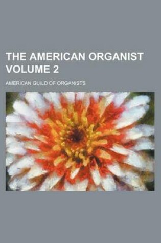 Cover of The American Organist Volume 2