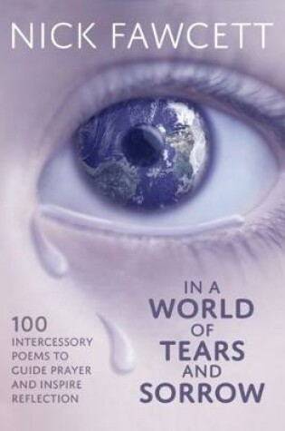 Cover of In A World Of Tears And Sorrow